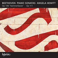 Angela Hewitt – Beethoven: Piano Sonatas Op. 106 "Hammerklavier" & 111
