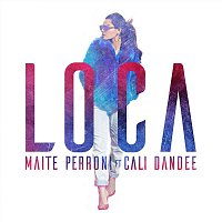 Maite Perroni – Loca (feat. Cali y El Dandee)