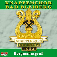 Knappenchor Bad Bleiberg – Bergmannsgrusz