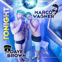 Marco Wagner & Dave Brown – Tonight