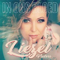Liezel Pieters – In Ons Bloed