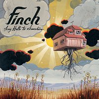 Finch – Say Hello To Sunshine