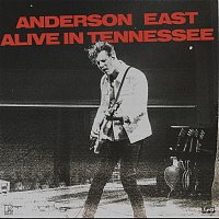 Anderson East – Alive In Tennessee (Live)