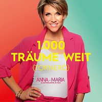 Anna-Maria Zimmermann – 1000 Traume weit (Torneró)