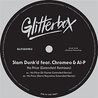 Slam Dunk'd – No Price (feat. Chromeo & Al-P) [Extended Remixes]