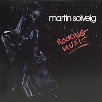Martin Solveig – Rocking Music Remix