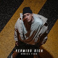 Daniel Fink – Vermiss dich