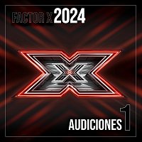 Varios Artistas – Factor X 2024 - Audiciones 1 [Live]