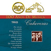 Trio Calaveras – RCA 100 Anos de Música
