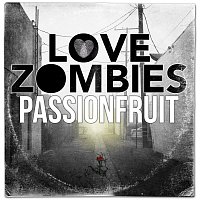 Love Zombies – Passionfruit