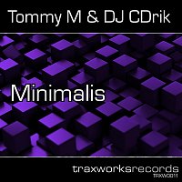 Tommy M, DJ CDrik – Minimalis