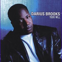 Darius Brooks – Your Will