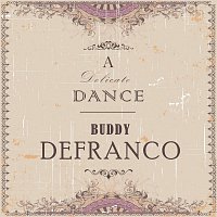 Buddy DeFranco – A Delicate Dance