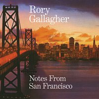 Rory Gallagher – Notes From San Francisco