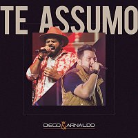 Diego & Arnaldo – Te Assumo (Ao Vivo)
