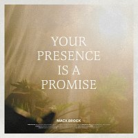 Mack Brock – Your Presence Is A Promise [Live]