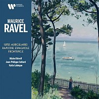 Michel Beroff, Jean-Philippe Collard & Katia Labeque – Ravel: Suites auriculaires, Rapsodie espagnole & Frontispice