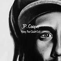 JP Cooper – Keep The Quiet Out