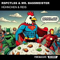 RSPCTLSS, Mr. Bassmeister – Hühnchen Mit Reis