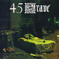45 Grave – Sleep In Safety
