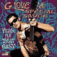 G. Love & Special Sauce – Yeah, It's That Easy