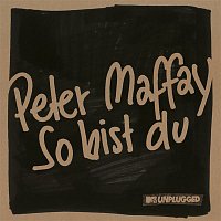 Peter Maffay – So bist du (MTV Unplugged)