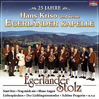 Hans Kriso, Egerlander Kapelle – Egerlander Stolz