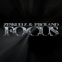 ZESKULLZ, Proland – Focus