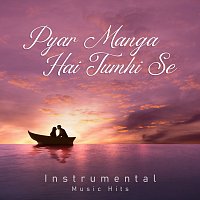 Pyar Manga Hai Tumhi Se [From "College Girl" / Instrumental Music Hits]