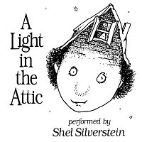 Shel Silverstein – A Light In The Attic