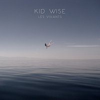 Kid Wise – Les vivants