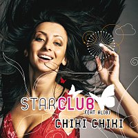 Starclub, Alibi – Chiki Chiki