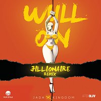 Jada Kingdom – Wull On [Jillionaire Remix]