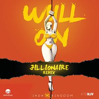 Jada Kingdom – Wull On [Jillionaire Remix]