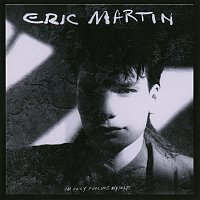 Eric Martin – I'm Only Fooling Myself