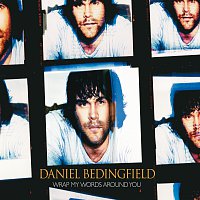 Daniel Bedingfield – Wrap My Words Around You [International 2-Track]
