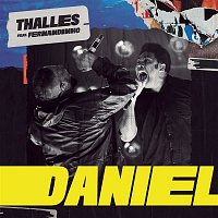 Thalles Roberto, Fernandinho – Daniel