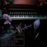 Victor Birkan – Telling Fairy Tales Through a Piano