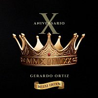 Gerardo Ortiz – Décimo Aniversario (Deluxe Edition)