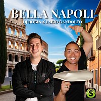 DJ Robin, Fabio Gandolfo – Bella Napoli