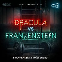 Dracula vs. Frankenstein – 05: Frankensteins Hollenbrut