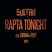 Sultan, Pop & Croma – Rapta Tonight