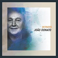 Joao Donato – Retratos