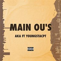 AKA & YoungstaCPT – Main Ou's