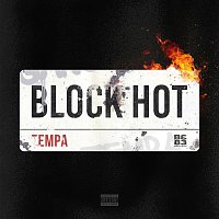 Tempa – Block Hot