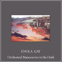 Orchestral Manoeuvres In The Dark – Enola Gay [Remixes]