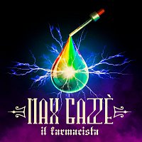 Max Gazze – Il farmacista