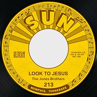 Jones Brothers – Look to Jesus / Every Night