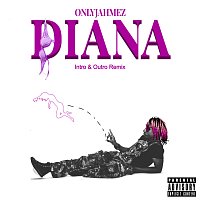 OnlyJahmez – Diana [Intro & Outro Remix]