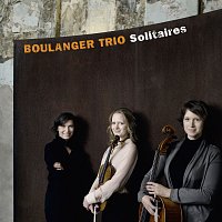 Boulanger Trio – Solitaires